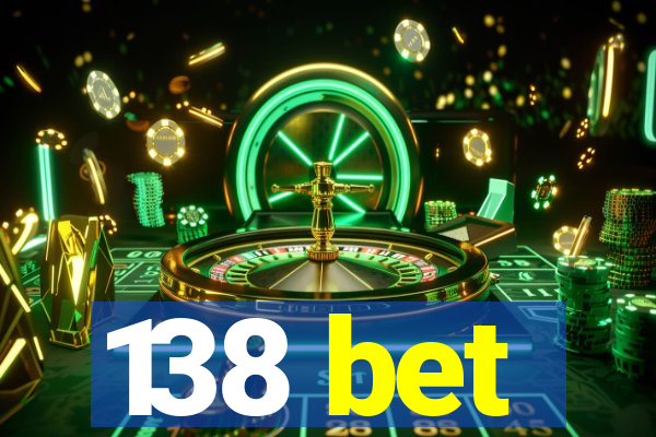 138 bet